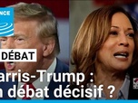 Replay Le Débat - Harris/Trump : un débat décisif ?