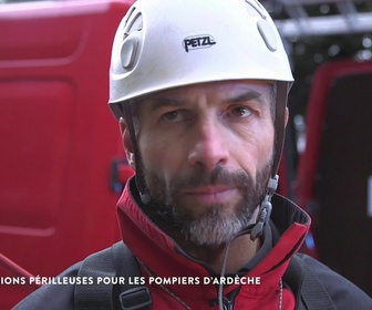 Replay Les docs du week-end - Missions périlleuses pour les pompiers d'Ardèche