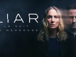 Replay Liar : la nuit du mensonge - S2 E6 - Face à face
