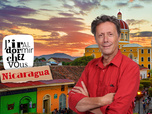 Replay J'irai dormir chez vous - S8E2 - Nicaragua