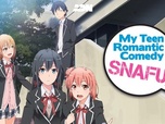 Replay My teen romantic comedy SNAFU - S1 E1 - Ainsi débuta leur absurde jeunesse