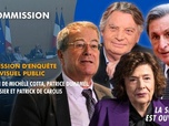 Replay La séance est ouverte ! - Audiovisuel public : audition de Michèle Cotta, Patrice Duhamel, Marc Tessier et Patrick de Carolis