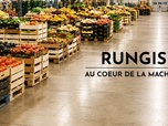 Replay Rungis, au coeur de la machine