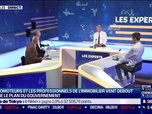 Replay Les Experts : Les promoteurs et les professionnels de l'immobilier vent debout contre le plan du gouvernement - 06/06