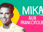 Replay Place au spectacle - Mika aux Francofolies