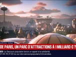 Replay BFM Première - BFM éco : Près de Paris, un parc d'attractions à un milliard d'euro ? - 11/08