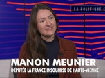 Replay La politique et moi - Manon Meunier, députée LFI de Haute-Vienne
