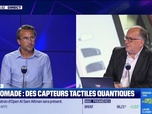 Replay Tech & Co, la quotidienne - Olivier de Tremaudan (Nanomade) : Nanomade présente ses capteurs tactiles quantiques - 03/06