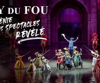 Replay Puy du Fou : le génie des spectacles révélé