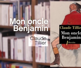 Replay La p'tite librairie - Mon oncle Benjamin - Claude Tillier