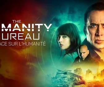 Replay The Humanity Bureau : menace sur l'humanité