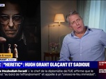 Replay Culture et vous - Dans Heretic, Hugh Grant se métamorphose en psychopathe sadique