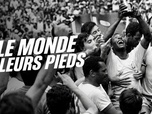 Replay Le monde à leurs pieds - 01/06/2026