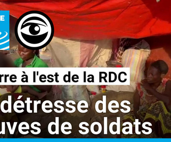 Replay Les Observateurs - Nous réclamons les salaires de nos maris : à l'est de la RDC, des veuves de soldats abandonnées