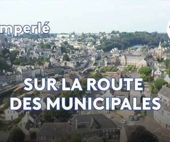 Replay Sur la route des municipales - Quimperlé