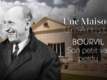 Replay Une maison, un artiste - Bourvil : son petit val perdu
