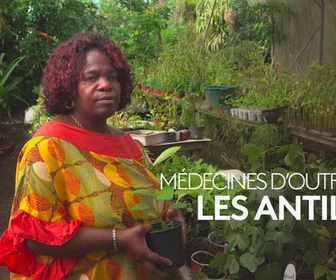 Replay Médecine d'outre-mer - Les Antilles - Médecines d'Outre-mer