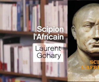 Replay La p'tite librairie - Scipion l'Africain - Laurent Gohary
