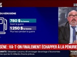 Replay BFM Première - BFM éco : Kérosène, va-t-on finalement échapper à la pénurie ? - 20/05