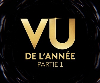 Replay Vu de l'année - Partie 1