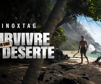 Replay Inoxtag : 7 jours pour survivre seul sur une île déserte