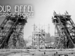 Replay Tour Eiffel: la grande épopée de la Dame de Fer