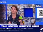 Replay La tendance vegan, bonne pour la santé et pour la planète ? BFMTV répond à vos questions