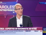 Replay Paroles d'entreprises - Olivier Bertrand (GASTREX) : GASTREX, expertise en diagnostic in vitro - 16/05