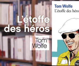 Replay La p'tite librairie - L'étoffe des héros - Tom Wolfe