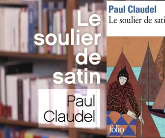Replay La p'tite librairie - Le soulier de satin - Paul Claudel