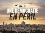 Replay Israël, une démocratie en péril