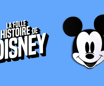 Replay La folle histoire de Disney