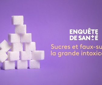 Replay Sucres, la grande intoxication