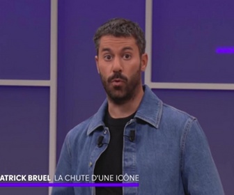 Replay On a de l'info - Le mag - Bruel, la chute d'une idole