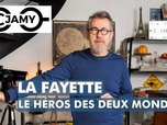 Replay C Jamy - La Fayette : le héros des deux mondes