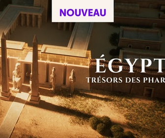 Replay Egypte : trésors des pharaons - 21/09/2026