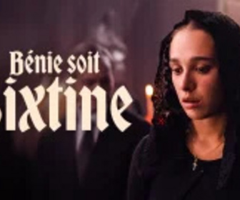 Replay Bénie soit Sixtine