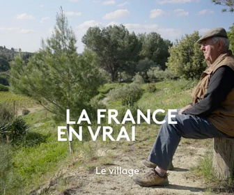Replay La France en vrai - Occitanie - Le village