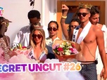 Replay Secret story 2026 - Secret Uncut 26 du 26/07