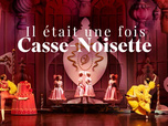 Replay Il était une fois Casse-Noisette