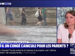 Replay BFM Story - Story 2 : Faut-il un congé canicule pour les parents ? - 02/07