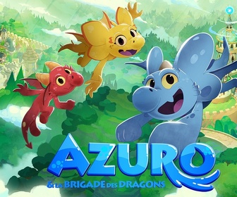 Replay Azuro et la brigade des dragons - Azuro & la brigade des dragons - Le chipeur d'or !