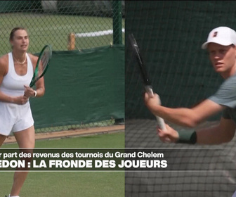 Replay Info éco - Wimbledon : les joueurs réclament une plus grande part du gâteau