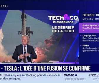 Replay Tech & Co, la quotidienne - SpaceX - Tesla : l'idée d'une fusion se confirme - 21/10