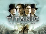 Replay Titanic : de sang et d'acier - Episode 1 - Un monde divisé