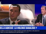 Replay BFM Grand Soir - Bardella agressé : la violence banalisée ? - 01/12