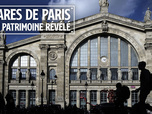 Replay Gares de Paris : un patrimoine révélé