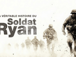 Replay La véritable histoire du soldat Ryan