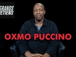 Replay Les grands entretiens - Oxmo Puccino, rappeur, acteur et auteur