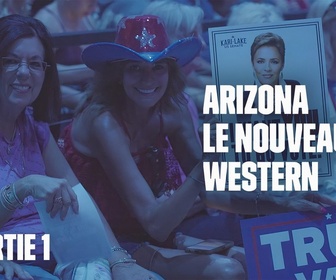 Replay Les reportages de Martin Weill - Arizona, le nouveau western - Partie 1